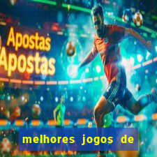 melhores jogos de ganhar dinheiro de verdade